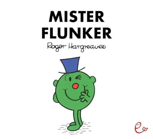 Mister Flunker (Mr. Men und Little Miss) von Rieder, Susanna