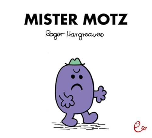 Mister Motz (Mr. Men und Little Miss) von Rieder, Susanna Verlag