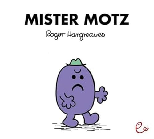 Mister Motz (Mr. Men und Little Miss) von Rieder, Susanna Verlag