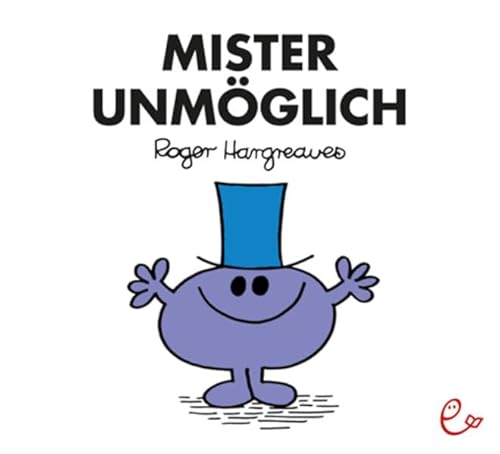 Mister Unmöglich: Mister Unmoglich (Mr. Men und Little Miss)