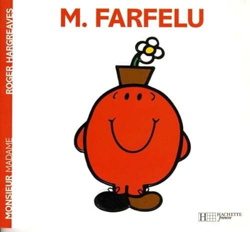 Monsieur Farfelu: M. Farfelu (Monsieur Madame) von Hachette Book Group USA