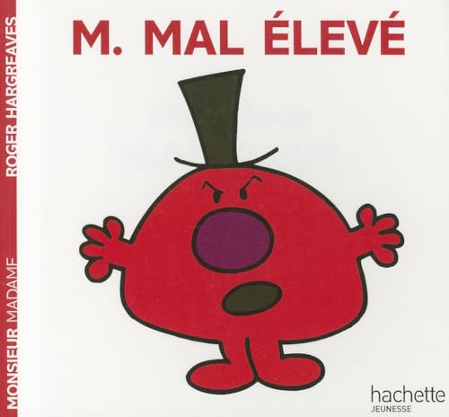 Monsieur Mal Eleve: M. Mal-eleve