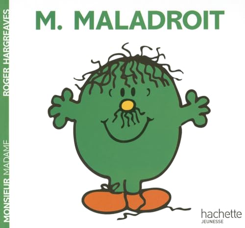 Monsieur Maladroit: M. Maladroit