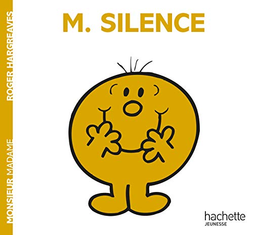 Monsieur Silence: M. Silence Monsieur Silence: M. Silence