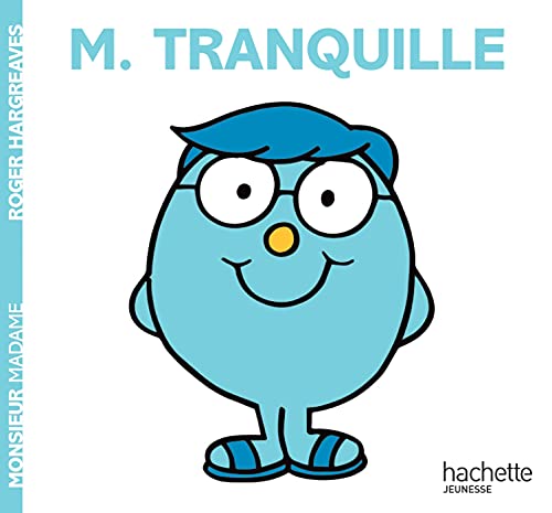 Monsieur Tranquille - Monsieur Madame von HACHETTE JEUN.