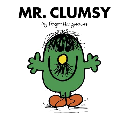 Mr. Clumsy Mr. Clumsy
