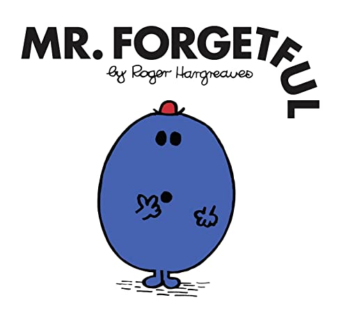 Mr. Forgetful: The Brilliantly Funny Classic Children’s illustrated Series (Mr. Men Classic Library)