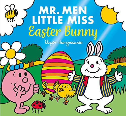 Mr. Men Little Miss The Easter Bunny: The perfect Easter gift book for children! (Mr. Men and Little Miss Picture Books)