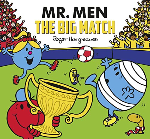 Mr. Men - The Big Match (Mr. Men and Little Miss Picture Books)