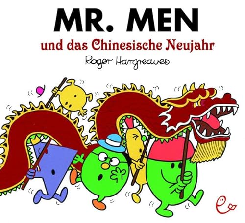 Mr. Men und das Chinesische Neujahr (Mr. Men und Little Miss) von Rieder, Susanna