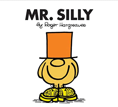 Mr. Silly: The Brilliantly Funny Classic Children’s illustrated Series (Mr. Men Classic Library) von Farshore