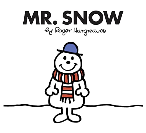 Mr. Snow: The Brilliantly Funny Classic Children’s illustrated Series (Mr. Men Classic Library)