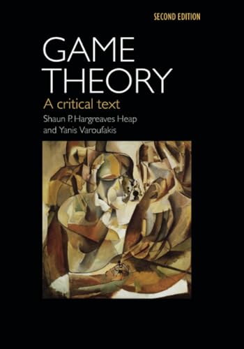 Game Theory: A Critical Text Game Theory: A Critical Text