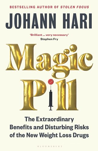Magic Pill: The Extraordinary Benefits and Disturbing Risks of the New Weight Loss Drugs Magic Pill: The Extraordinary Benefits and Disturbing Risks of the New Weight Loss Drugs