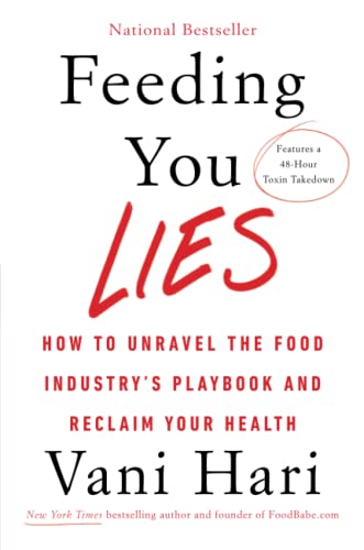 Feeding You Lies: How to Unravel the Food Industry’s Playbook and Reclaim Your Health von Hay House UK