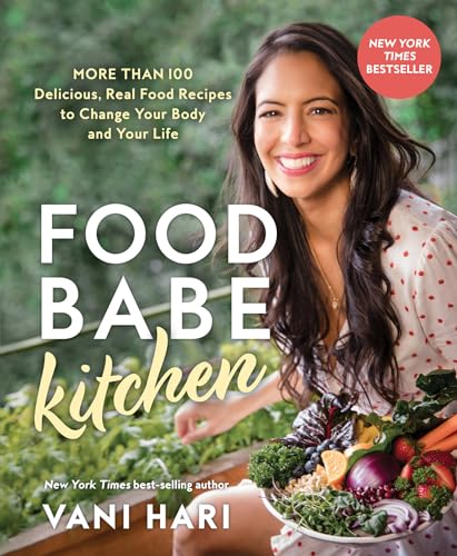 Food Babe Kitchen: More Than 100 Delicious, Real Food Recipes to Change Your Body and Your Life Food Babe Kitchen: More Than 100 Delicious, Real Food Recipes to Change Your Body and Your Life von Hay House Inc