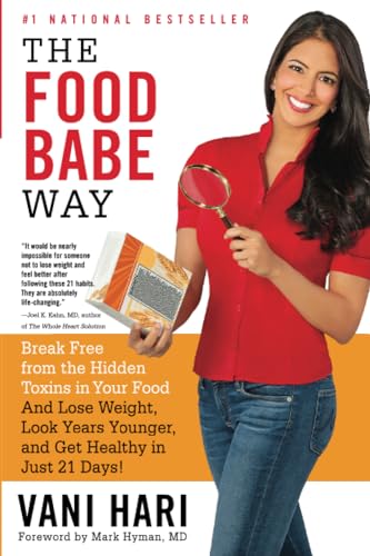 The Food Babe Way: Break Free from the Hidden Toxins in Your Food and Lose Weight, Look Years Younger, and Get Healthy in Just 21 Days! von Little, Brown Spark