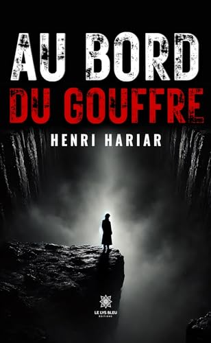 Au bord du gouffre von LE LYS BLEU EDITIONS SAS