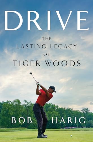 Drive: The Lasting Legacy of Tiger Woods