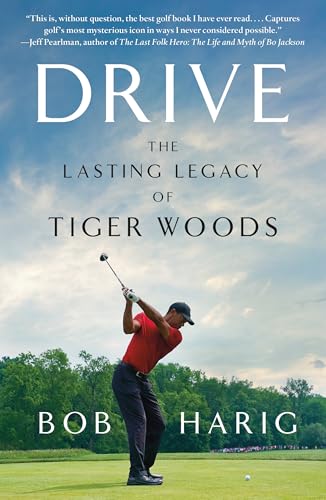 Drive: The Lasting Legacy of Tiger Woods von St. Martin's Griffin