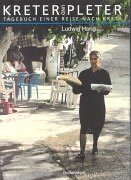 Kreter und Pleter. Tagebuch einer Reise nach Kreta
