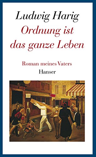 Ordnung ist das ganze Leben.Autobiographisches Erzählen I: Gesammelte Werke Band 9 von Carl Hanser Verlag GmbH & Co. KG