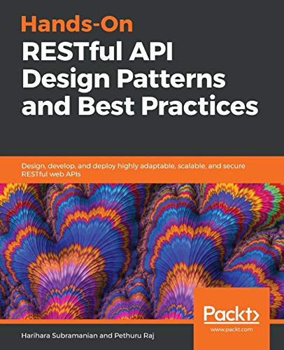 Hands-On RESTful API Design Patterns and Best Practices von Packt Publishing