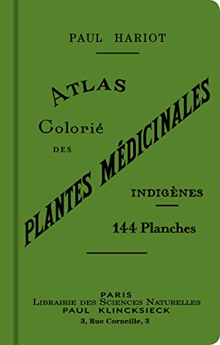 Atlas colorié des plantes médicinales indigènes von Yaraso