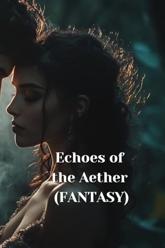 Echoes of the Aether (FANTASY) von Joy Harjo