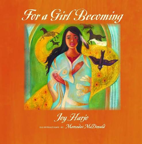 For a Girl Becoming (Sun Tracks: An American Indian Literary (Hardcover))