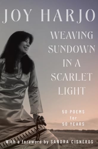 Weaving Sundown in a Scarlet Light - Fifty Poems for Fifty Years