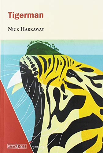 Tigerman (Narrativa, Band 16) von Armaenia Editorial