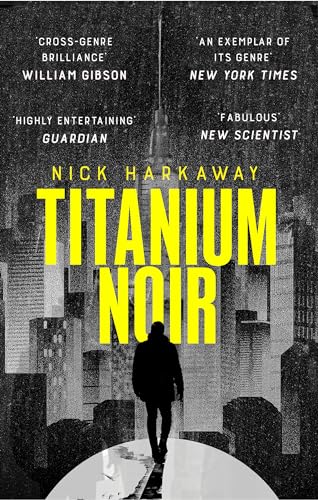 Titanium Noir (A Titanium Noir novel)