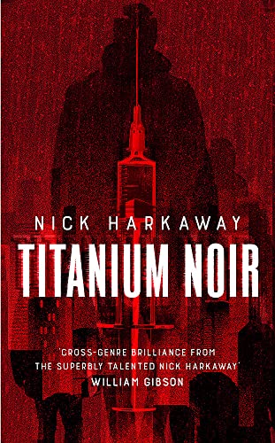 Titanium Noir (A Titanium Noir novel)