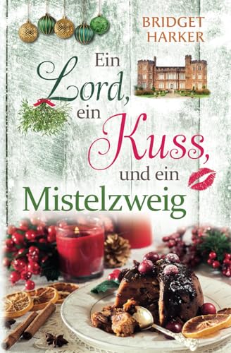 Ein Lord, ein Kuss, ein Mistelzweig von Independently published