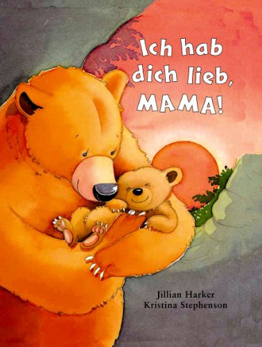 Ich hab dich lieb, Mama!