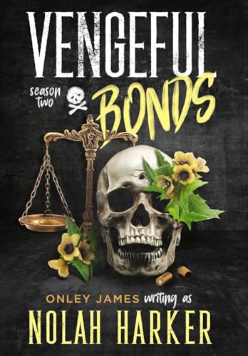 Vengeful Bonds: Season Two von Onley James Books