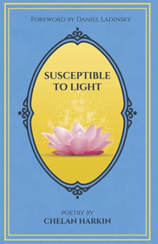 Susceptible to Light: Poetry by Chelan Harkin