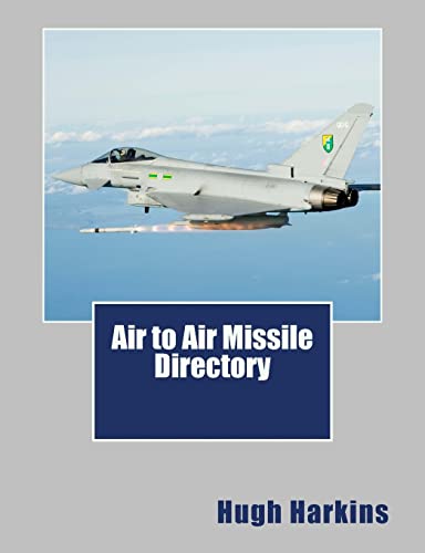 Air to Air Missile Directory Air to Air Missile Directory von Centurion Publishing