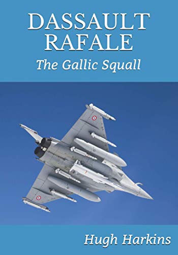 DASSAULT RAFALE: The Gallic Squall von Centurion Publishing