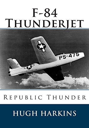 F-84 Thunderjet: Republic Thunder F-84 Thunderjet: Republic Thunder