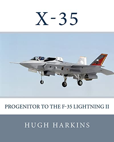 X-35: Progenitor to the F-35 Lightning II (Research & Development Aircraft, Band 3) von Centurion Publishing