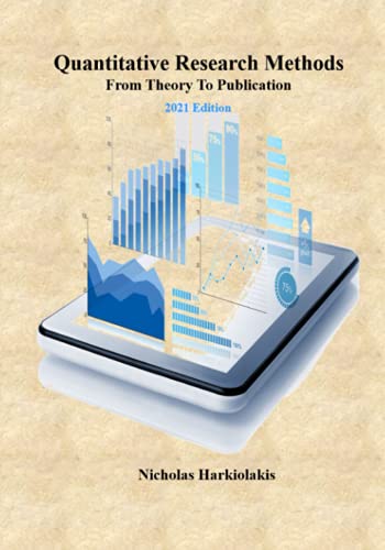 Quantitative Research Methods: From Theory To Publication