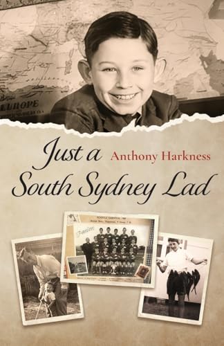 Just a South Sydney Lad: The everyday adventures of a Maroubra boy in 1950s and '60s Australia von Green Hill Publishing