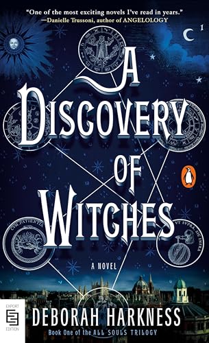 A Discovery of Witches: A Novel (All Souls Series, Band 1)