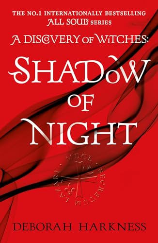 Shadow of Night: The second unputdownable book in the spellbinding All Souls series