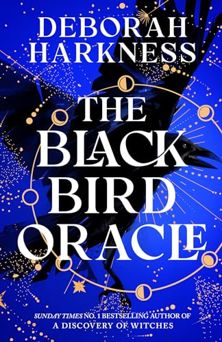 The Black Bird Oracle: The exhilarating new All Souls novel featuring Diana Bishop and Matthew Clairmont The Black Bird Oracle: The exhilarating new All Souls novel featuring Diana Bishop and Matthew Clairmont
