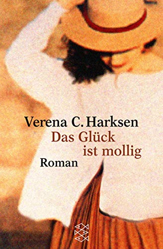 Das Glück ist mollig: Roman (Fischer Taschenbücher) von FISCHER Taschenbuch