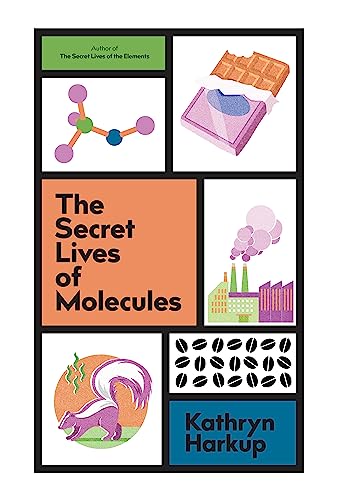 The Secret Lives of Molecules von Greenfinch