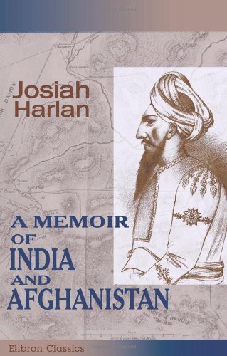 A Memoir of India and Afghanistan